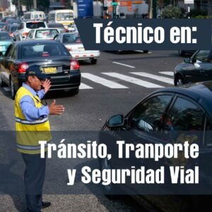 Técnico en tránsito, transporte y seguridad vial | Semestre